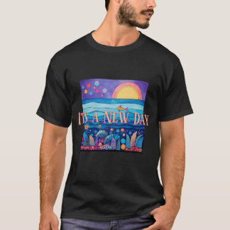 Det är en ny dag Sol och hav Konst T Shirt
