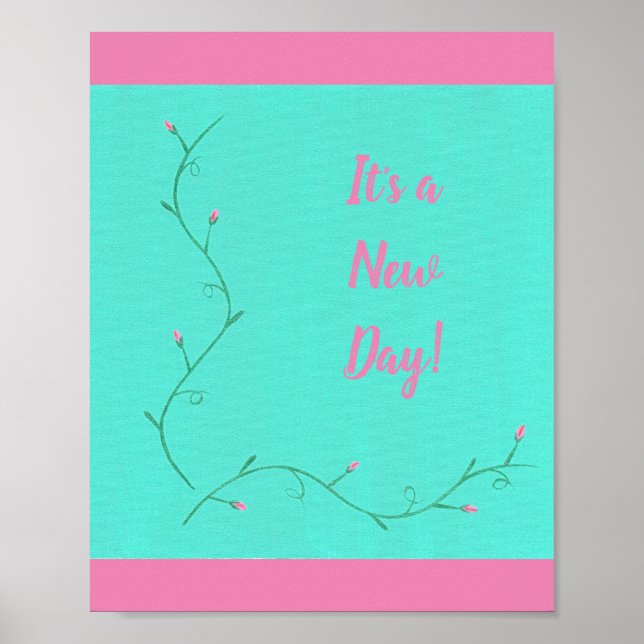 Det är en nydag Rosa Flower Buds Vine på Grönt Poster (Framsidan)