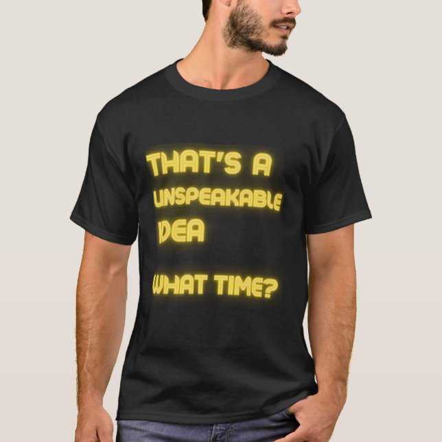 Det är en obeskrivlig W Time Sarcasm T Shirt (Framsida)