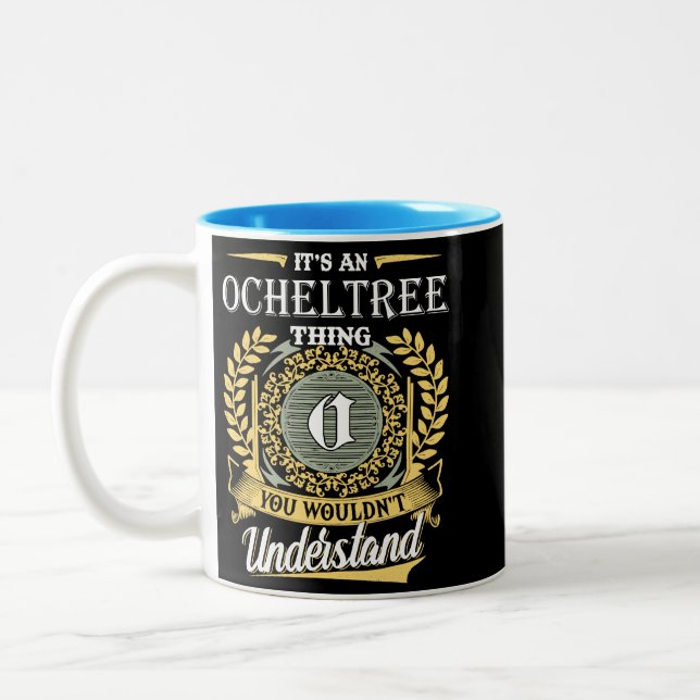 Det är en Ocheltree-grej du inte kan förstå Två-Tonad Mugg (Vänster)