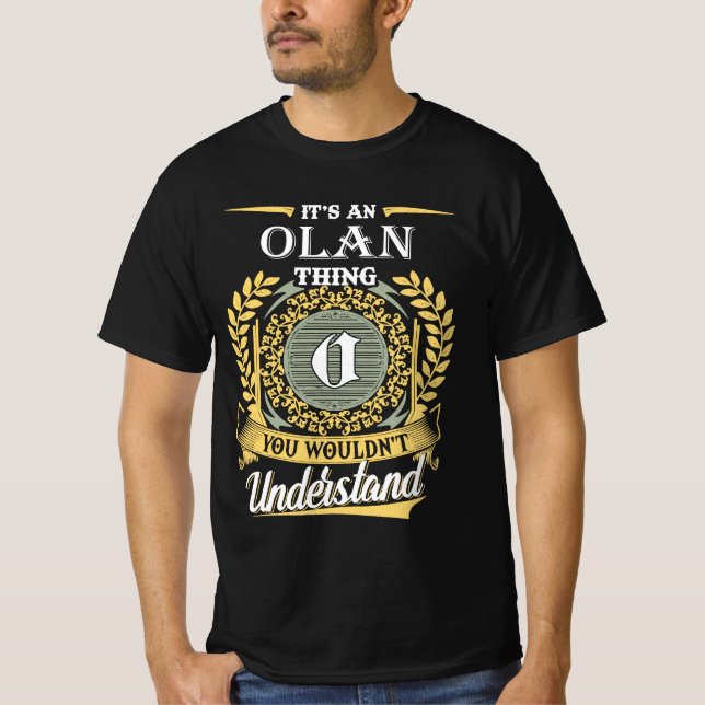 Det är en Olan-sak du inte kan förstå T Shirt (Framsida)
