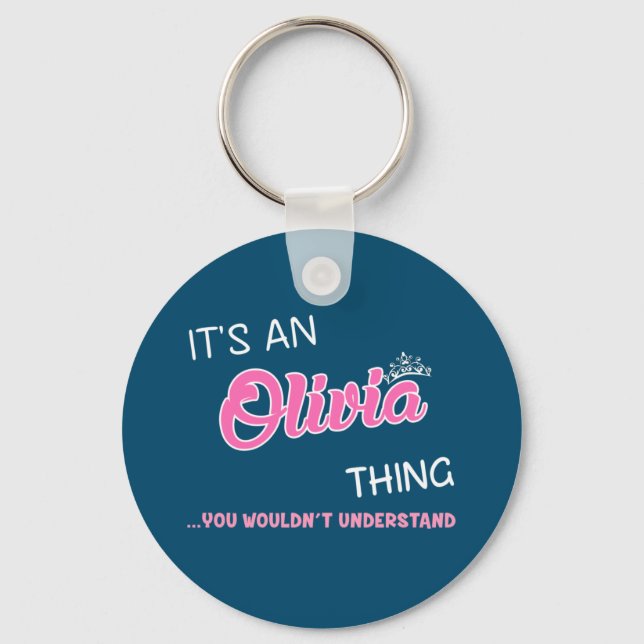 Det är en Olivia sak du inte skulle förstå Nyckelring (Framsida)