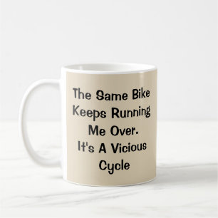 Det är en ond cykel - Mugg-A-Tude-kaffe Mugg