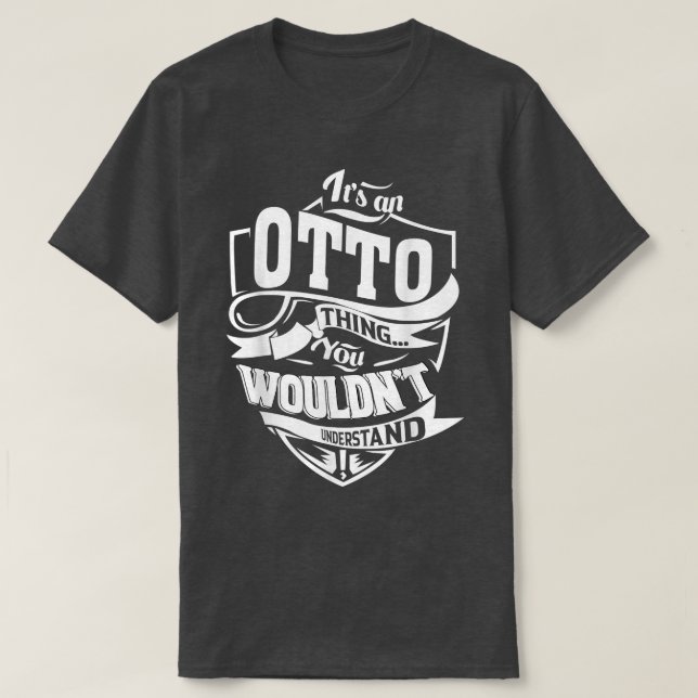Det är en OTTO Sak-gåva T Shirt (Design framsida)