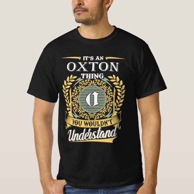 Det är en Oxton-grej du inte kan förstå T Shirt (Framsida)