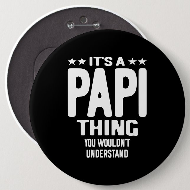 Det är en papi Sak | Far Gift Knapp (Framsida & baksida)
