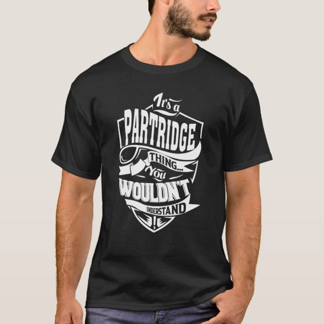 Det är en PARTRIDGE-grej T Shirt (Framsida)