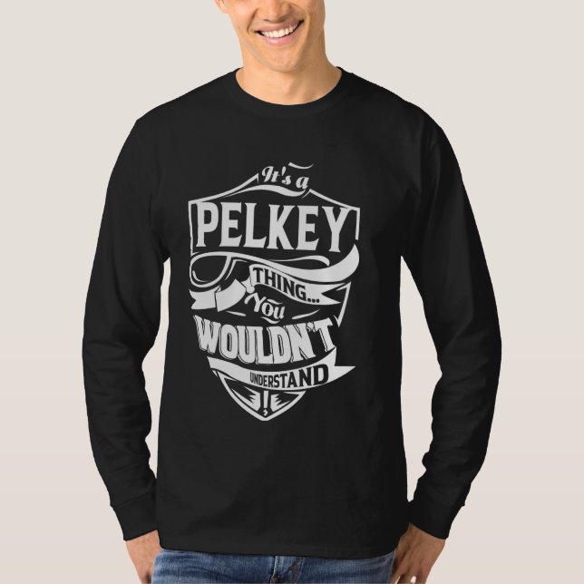 Det är en PELKEY Sak-gåva T Shirt (Framsida)