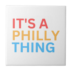 DET ÄR EN PHILLY-GREJ KAKELPLATTA