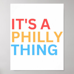 DET ÄR EN PHILLY-GREJ POSTER