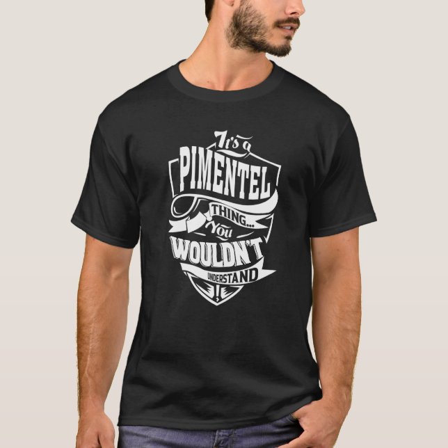 Det är en Pimentel-sak T Shirt (Framsida)