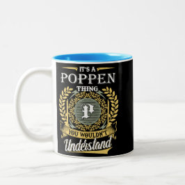 Det är en Poppen-grej du inte kan förstå Två-Tonad Mugg