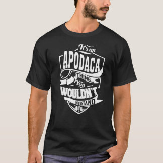 Det är en premie för Sak-gåvor från APODACA T Shirt