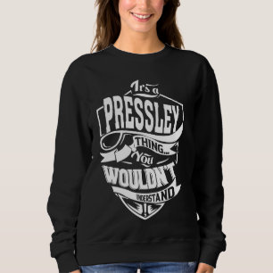 Det är en PRESSLEY Sak-gåvor T Shirt