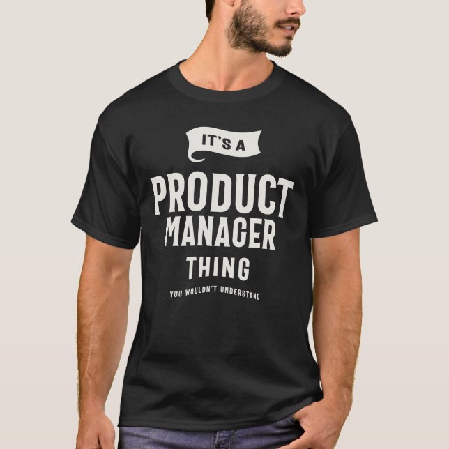 Det är en produktansvarig Sak T Shirt (Framsida)