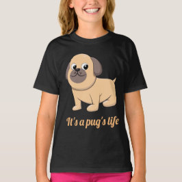 Det är en pugs liv GirlsT-Shirt T Shirt