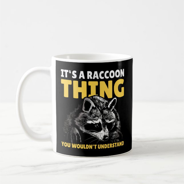Det är en Raccoon Sak du inte skulle förstå Kaffemugg (Vänster)