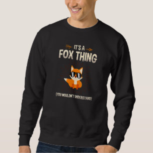 Det är en räv Sak du inte skulle förstå Wildlife Lång Ärmad Tröja
