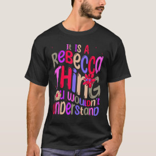 Det är en Rebecca Sak du skulle förstå Groov T Shirt