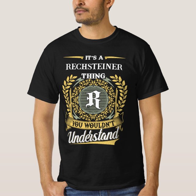 Det är en RECHSTEINER-grej Du Skulle Inte Förstå T Shirt (Framsida)