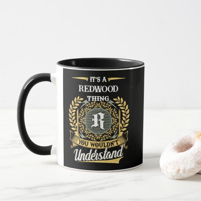 Det är en REDWOOD-grej Du Skulle Inte Förstå Mugg (Med munk)