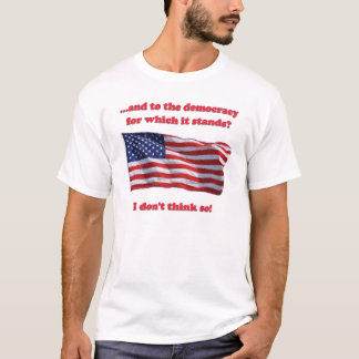 Det är en republik, inte en democracy. tee shirt