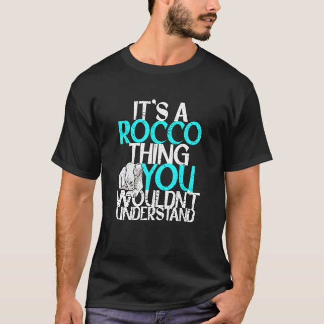 Det är en Rocco Sak du inte skulle förstå T Shirt (Framsida)