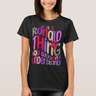 Det är en Ronald Sak du skulle förstå Groovy T Shirt