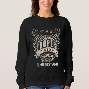 Det är en Roper Sak du inte skulle förstå T Shirt
