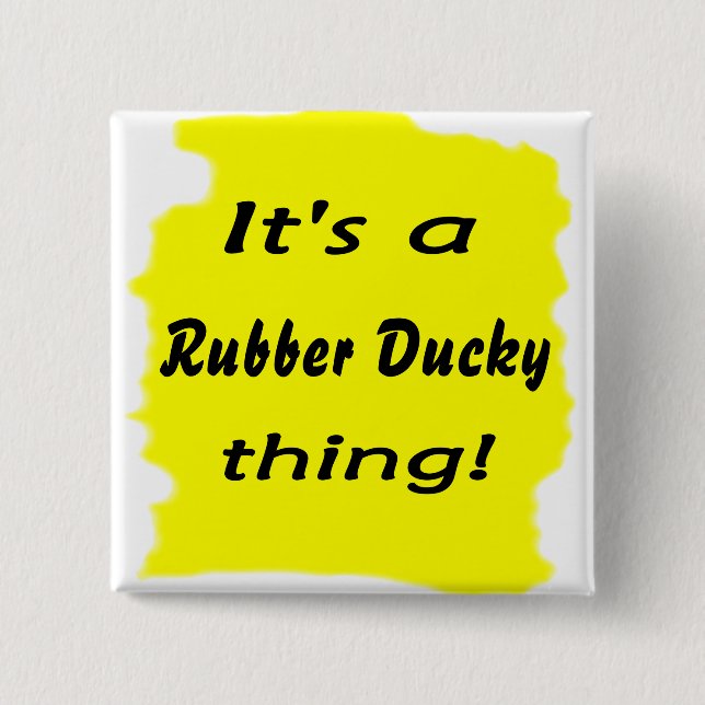 Det är en rubber ducky sak! knapp (Framsida)