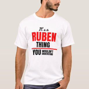 Det är en Ruben sak du inte skulle förstå T Shirt