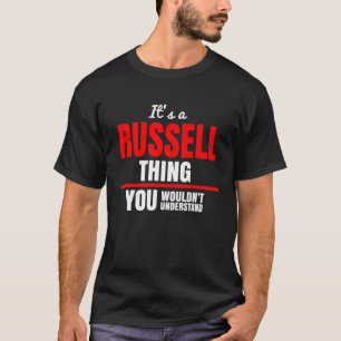 Det är en Russell sak som du inte skulle förstå T Shirt