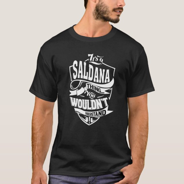 Det är en Saldana-grej T Shirt (Framsida)
