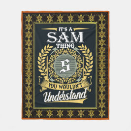 Det är en Sam Sak du inte kunde förstå Fleecefilt