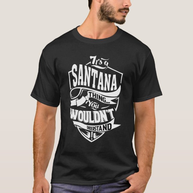 Det är en Santana-grej   T Shirt (Framsida)