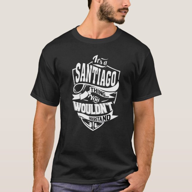 Det är en Santiago Sak T Shirt (Framsida)