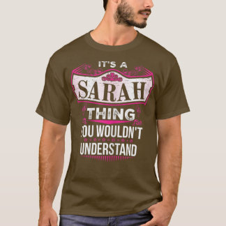 Det är en SARAH Sak du inte skulle förstå V2 T-Sh T Shirt