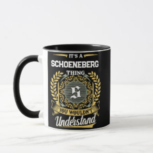 Det är en SCHOENEBERG-grej Du Inte Förstår Mugg
