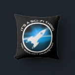 Det är en Sci-Fi Sak - du skulle inte förstå Kudde<br><div class="desc">Det är ett Sci-Fi Sak - du skulle inte förstå. Lustigt ski-fi-älskare-presentidé för en man, kvinna, tonåringar eller barn som kärlek science fiction, rymden och utforskar universum, och är en scifi-geek eller -nörd. Kärlek science fiction bokar, sci-fi TV-program eller sci-fi-filmer? Om du är en sci-fi fläkt och har en känsla...</div>