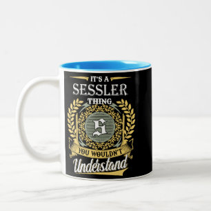 Det är en Sessler-sak du inte kan förstå Två-Tonad Mugg