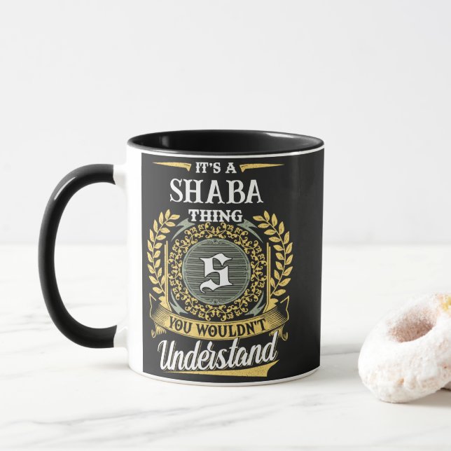 Det är en SHABA-grej Du Skulle Inte Förstå Mugg (Med munk)