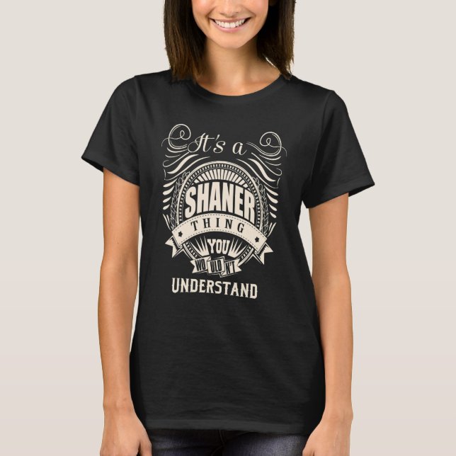 Det är en SHANER-grej T Shirt (Framsida)