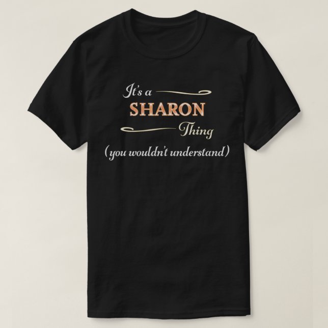 Det är en SHARON Sak, du skulle inte förstå Namn T Shirt (Design framsida)