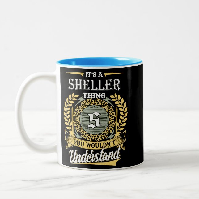Det är en Sheller-sak du inte kan förstå Två-Tonad Mugg (Vänster)