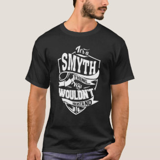 Det är en SMYTH-sak T Shirt