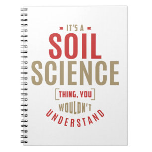 Det är en Soil Science Sak. Gift Ideas Anteckningsbok