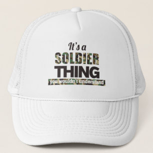 Det är en soldat sak du inte skulle förstå keps