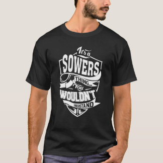 Det är en SOWERS-grej T Shirt