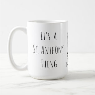 Det är en St. Anthony Sak Kaffemugg