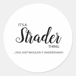 Det är en Strader Sak.... Klassisk rund etikett